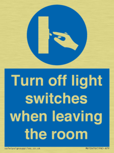 Turn off light switches when leaving the room